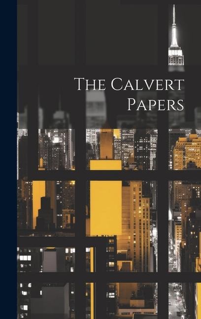 The Calvert Papers