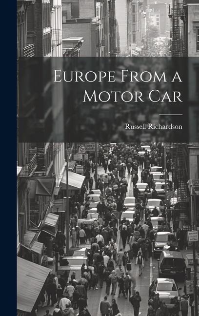 Europe From a Motor Car