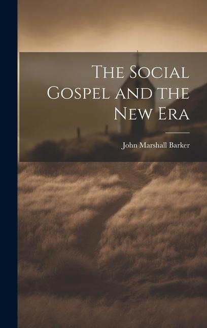 The Social Gospel and the New Era