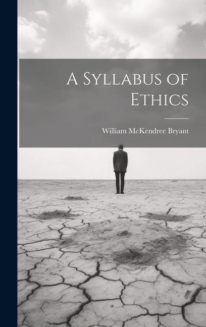 A Syllabus of Ethics
