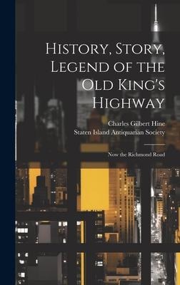 History, Story, Legend of the Old Kings Highway: Now the Richmond Road