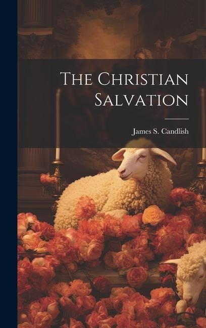 The Christian Salvation