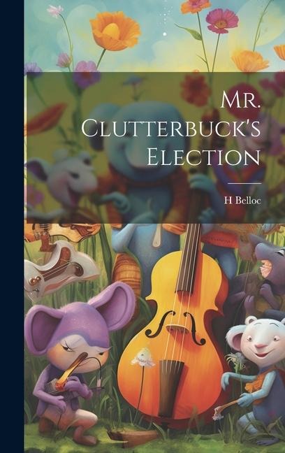 Mr. Clutterbucks Election