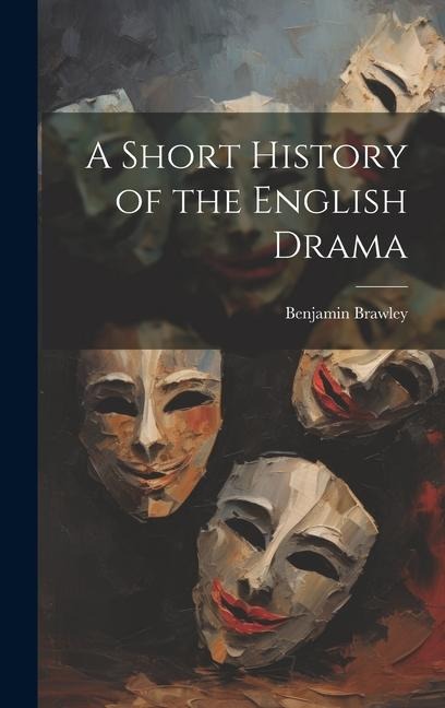 A Short History of the English Drama