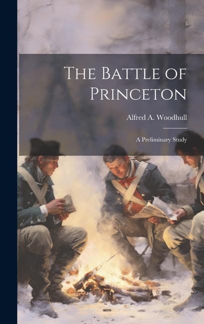 The Battle of Princeton: A Preliminary Study