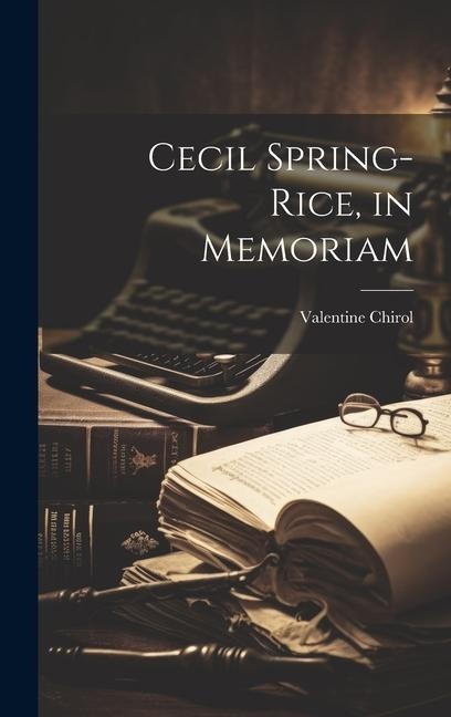 Cecil Spring-Rice, in Memoriam