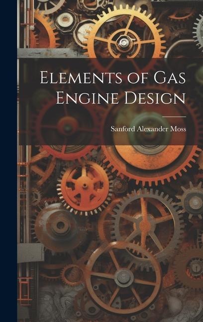 Elements of gas Engine Design