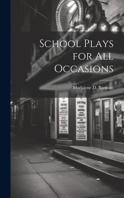 School Plays for all Occasions