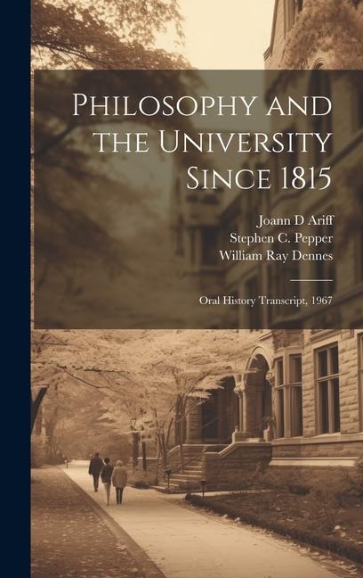 Philosophy and the University Since 1815: Oral History Transcript, 1967