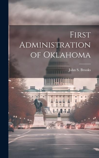 First Administration of Oklahoma