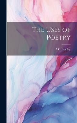 The Uses of Poetry