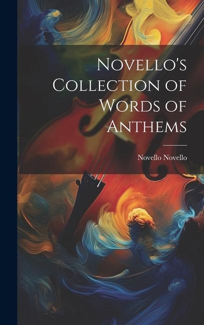Novellos Collection of Words of Anthems
