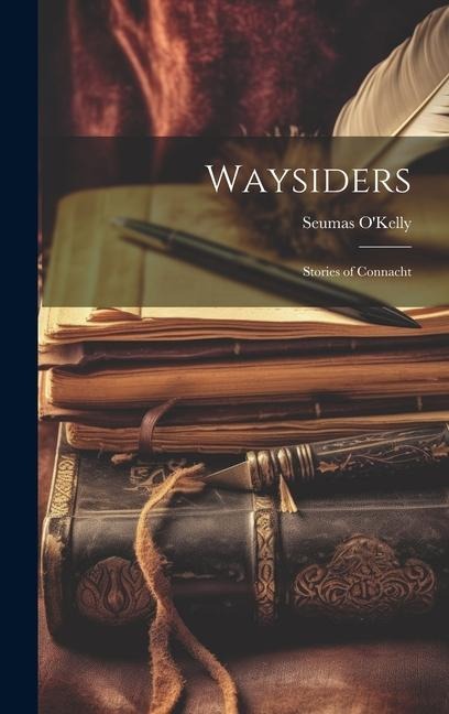 Waysiders: Stories of Connacht