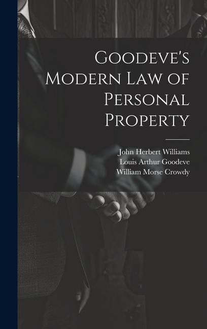 Goodeves Modern law of Personal Property