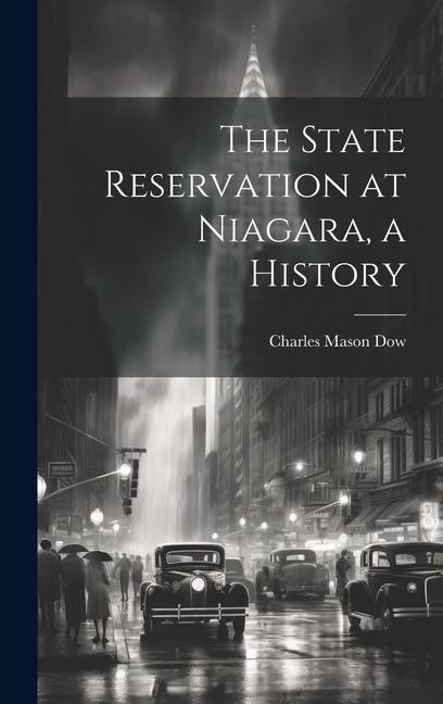 The State Reservation at Niagara, a History