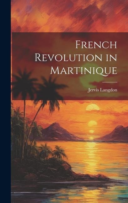 French Revolution in Martinique
