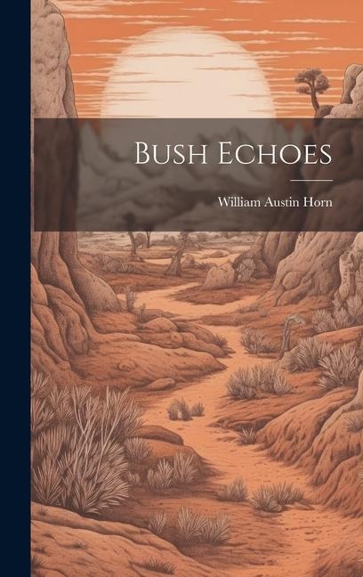 Bush Echoes
