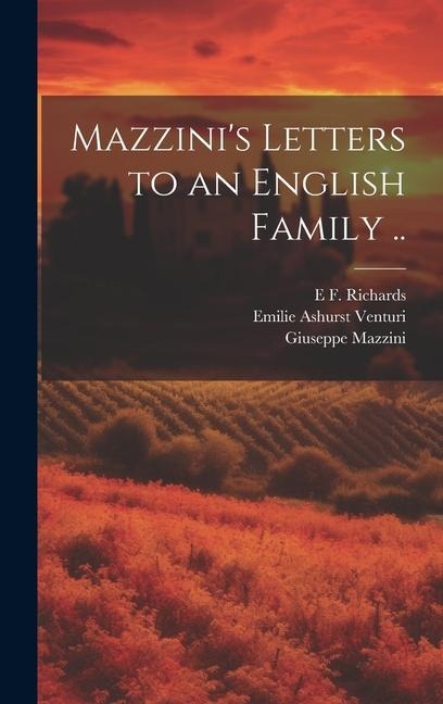 Mazzinis Letters to an English Family ..