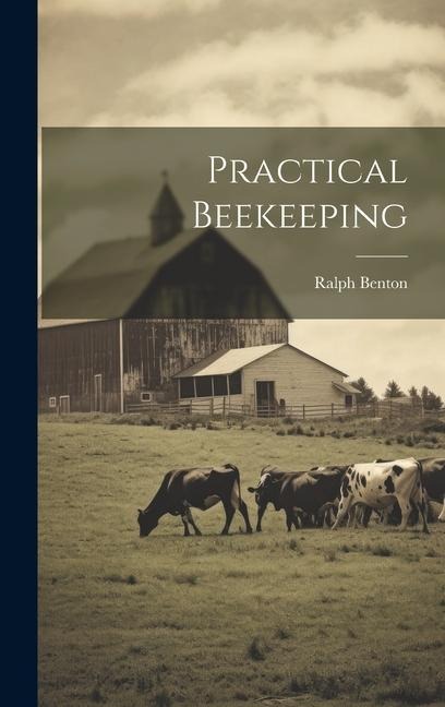 Practical Beekeeping