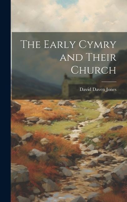 The Early Cymry and Their Church