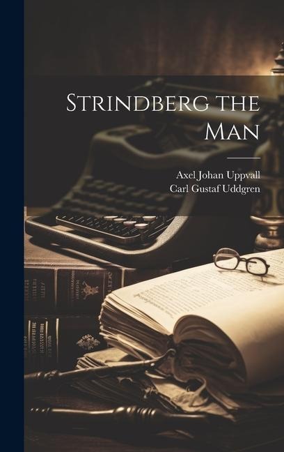 Strindberg the Man