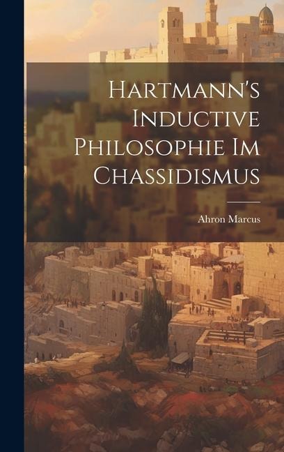 Hartmann's Inductive Philosophie im Chassidismus