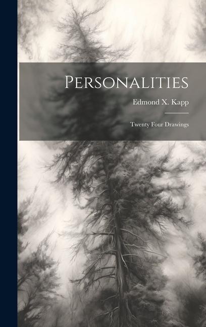 Personalities: Twenty Four Drawings