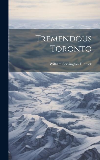 Tremendous Toronto