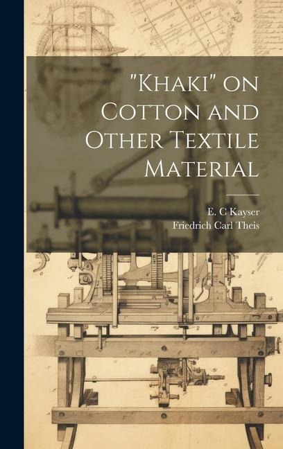 "Khaki" on Cotton and Other Textile Material