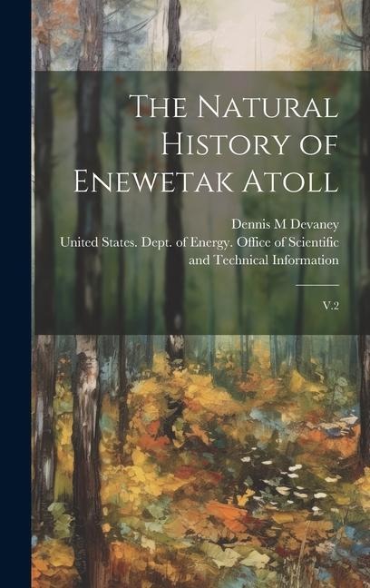 The Natural History of Enewetak Atoll: V.2