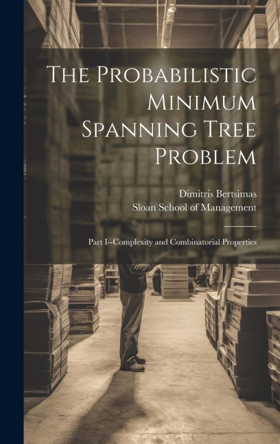 The Probabilistic Minimum Spanning Tree Problem: Part I--complexity and Combinatorial Properties