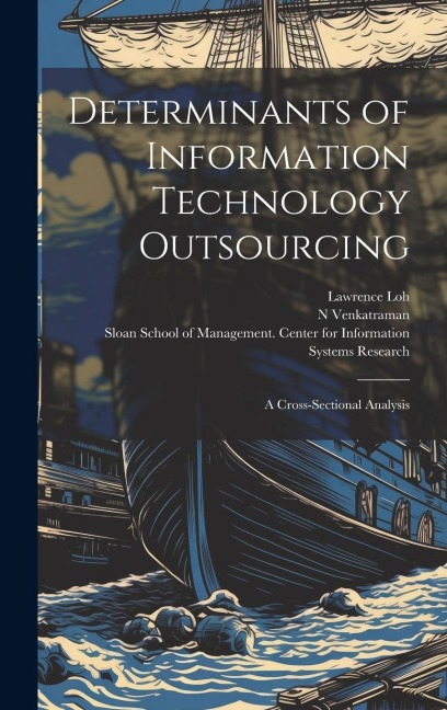 Determinants of Information Technology Outsourcing: A Cross-sectional Analysis