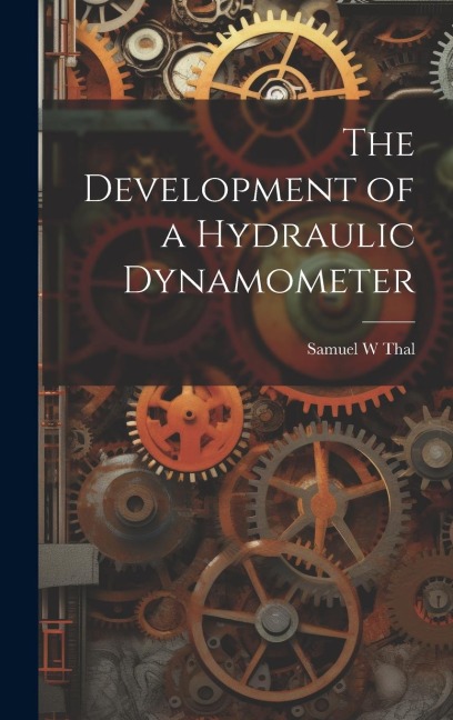 The Development of a Hydraulic Dynamometer