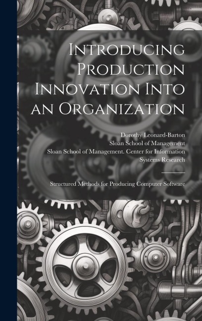 Introducing Production Innovation Into an Organization: Structured Methods for Producing Computer Software