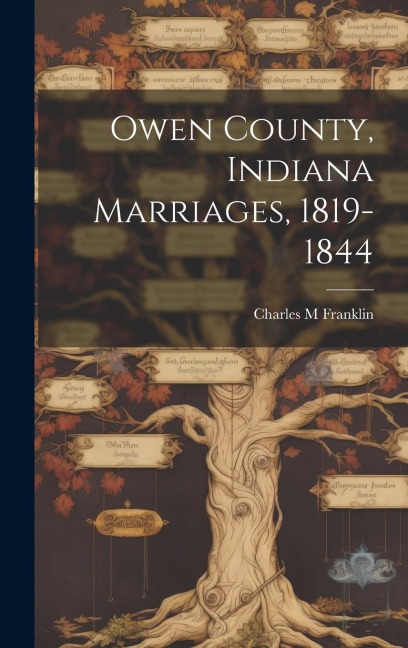 Owen County, Indiana Marriages, 1819-1844