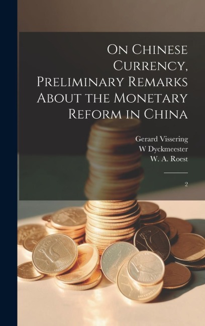 On Chinese Currency, Preliminary Remarks About the Monetary Reform in China: 2