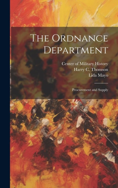 The Ordnance Department: Procurement and Supply