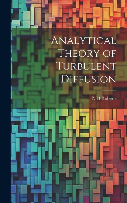 Analytical Theory of Turbulent Diffusion