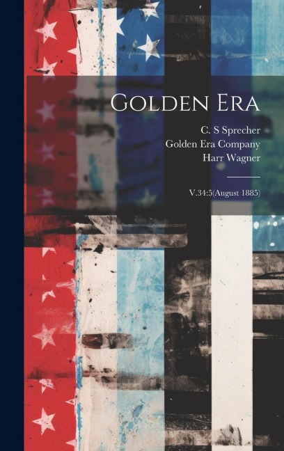 Golden Era: V.34:5(August 1885)
