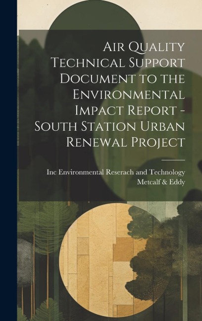 Air Quality Technical Support Document to the Environmental Impact Report - South Station Urban Renewal Project