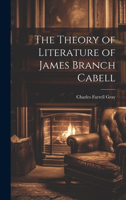 The Theory of Literature of James Branch Cabell
