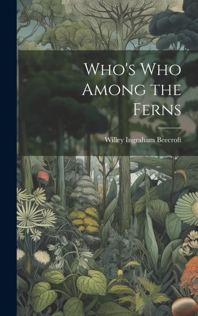 Whos who Among the Ferns