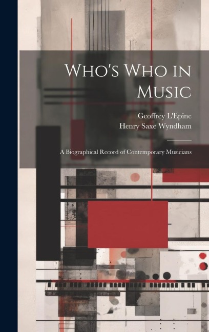 Whos who in Music: A Biographical Record of Contemporary Musicians