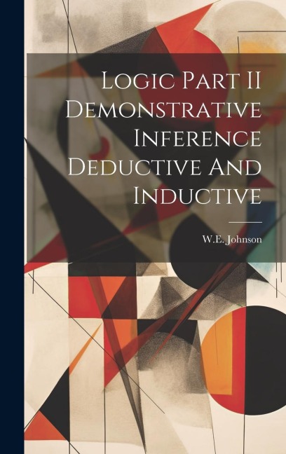 Logic Part II Demonstrative Inference Deductive And Inductive