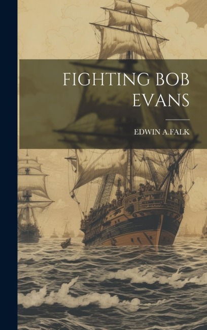 Fighting Bob Evans
