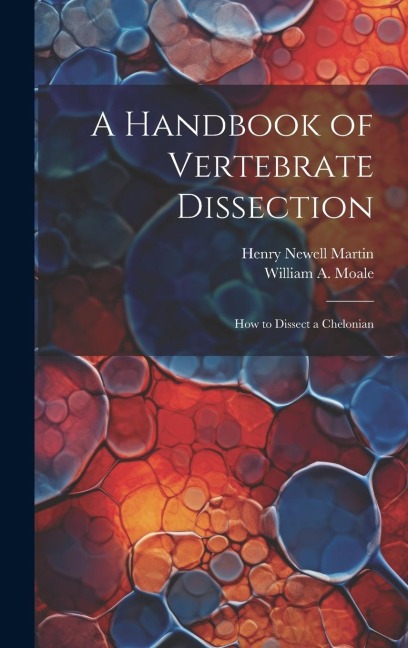 A Handbook of Vertebrate Dissection: How to Dissect a Chelonian