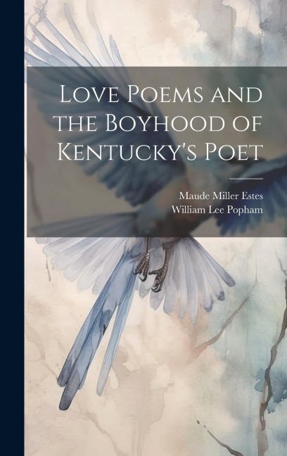 Love Poems and the Boyhood of Kentucky's Poet