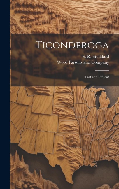 Ticonderoga: Past and Present