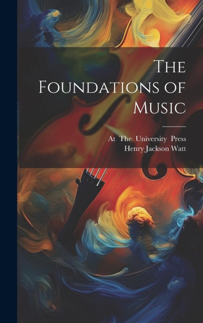 The Foundations of Music