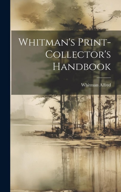 Whitmans Print-Collectors Handbook